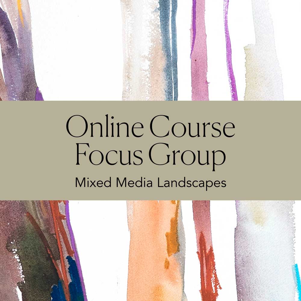 Online Course Focus Group 2025 - Mixed Media Landscapes